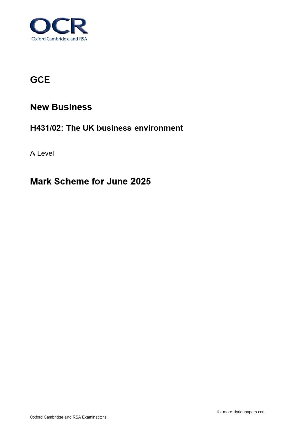 OCR GCE New Business H431/02: The UK business environment A Level Mark Scheme for June 2025