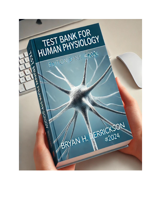Test Bank for Human Physiology 2nd Edition by Bryan H. Derrickson | 2025 NCLEX Practice Questions &