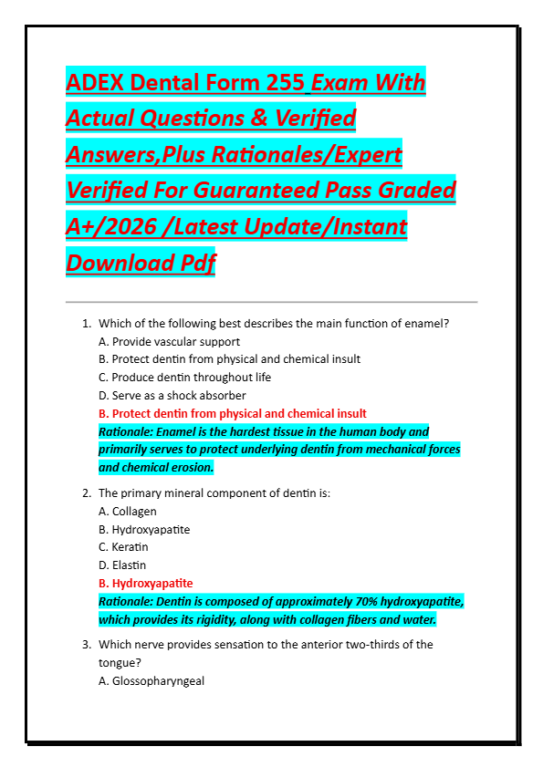 ADEX Dental Form 255 Exam With  Actual Questions & Verified  Answers,Plus Rationales/Expert  Verifie