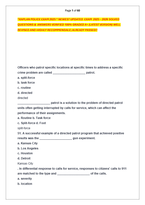 “KAPLAN POLICE EXAM 2025 “ NEWEST UPDATED  EXAM  2025 – 2026 SOLVED  QUESTIONS &  ANSWERS VERIFIED 1