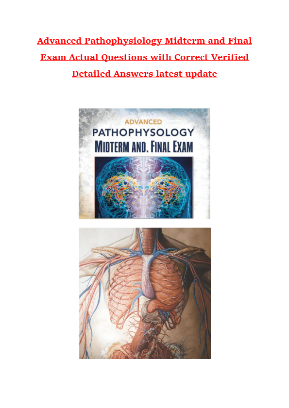 Advanced Pathophysiology Midterm and Final Exam Actual Questions with Correct Verified Detailed Answ