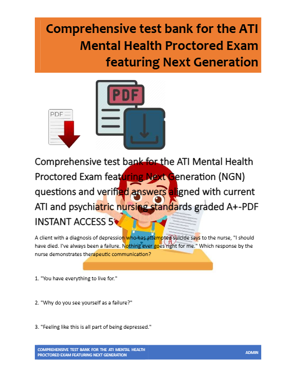 Comprehensive test bank for the ATI Mental Health  Proctored Exam featuring Next Generation (NGN)  q