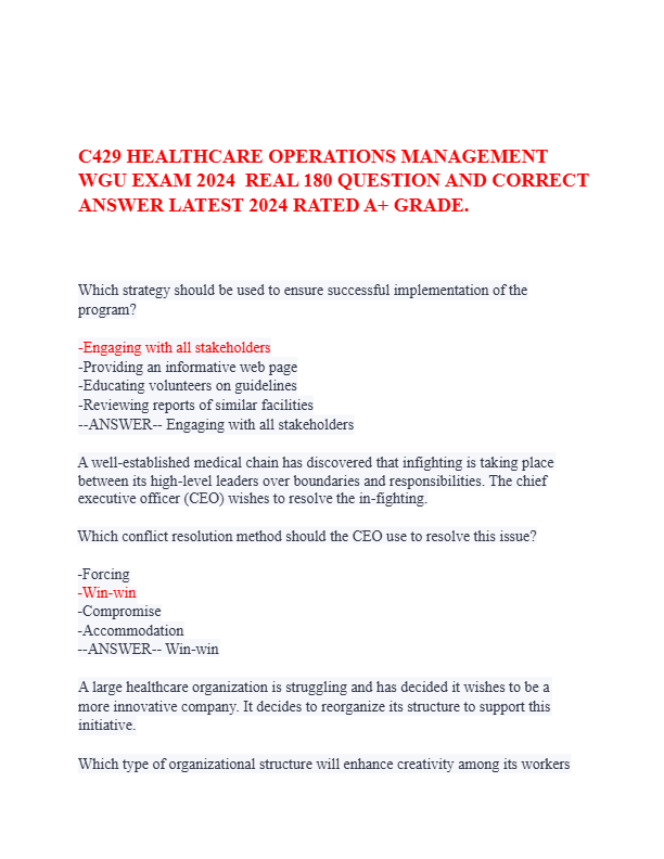 C429 HEALTHCARE OPERATIONS MANAGEMENT WGU EXAM 2024 REAL 180 QUESTION AND CORRECT ANSWER LATEST 2024