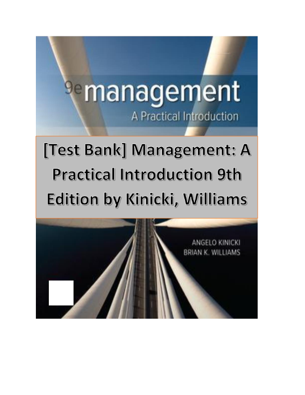 Test Bank for Management: A Practical Introduction 10th Edition by Kinicki & Williams | Chapter 1-2