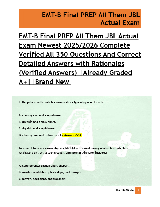EMT-B Final PREP All Them JBL Actual  Exam Newest 2025/2026 Complete  Verified All 350 Questions And