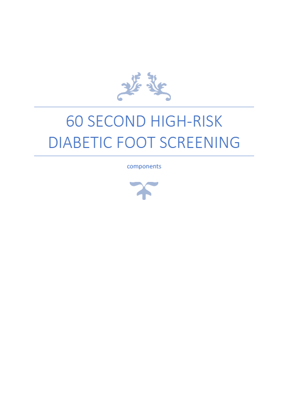 60 SEC HIGH RISK DIABETIC FOOT ASSESSMENT SCREENING TOOL