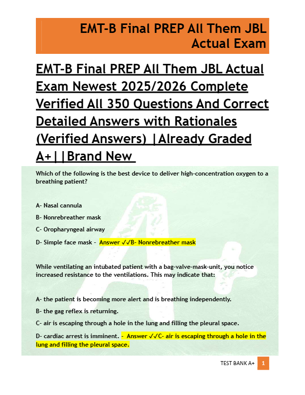 EMT-B Final PREP All Them JBL Actual  Exam Newest 2025/2026 Complete  Verified All 350 Questions And