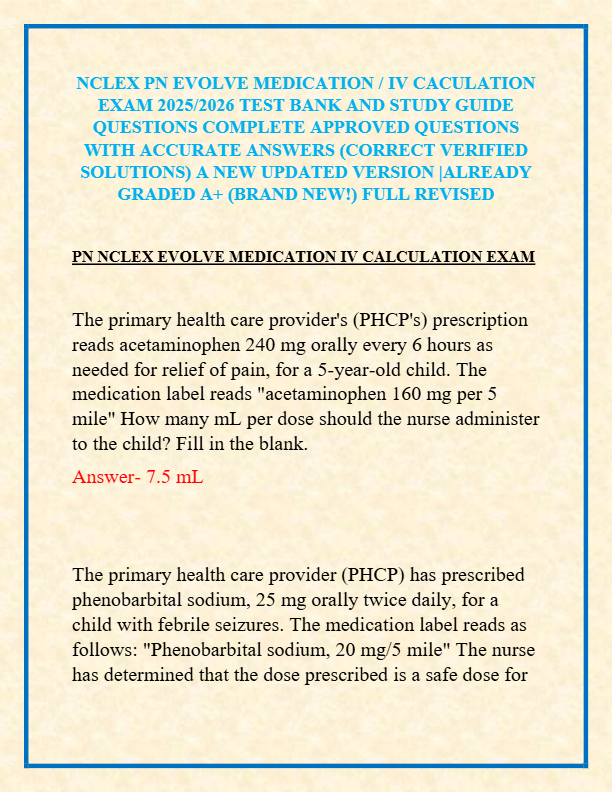 NCLEX PN EVOLVE MEDICATION / IV CACULATION  EXAM 2025/2026 TEST BANK AND STUDY GUIDE  QUESTIONS COMP