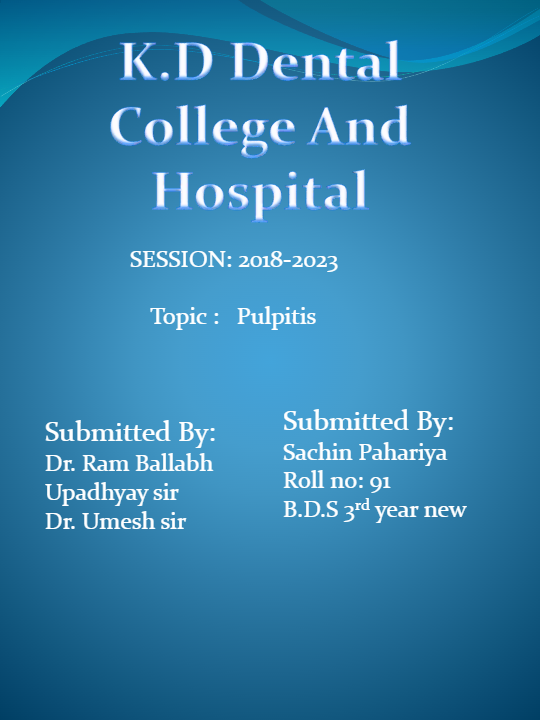 pulpitis  bds 3rd and 4th year