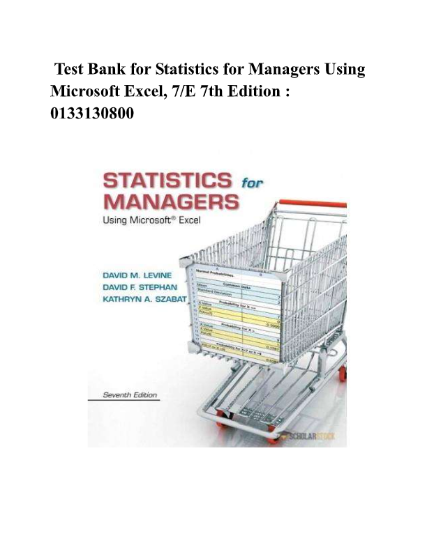 Statistics for Managers Using Microsoft Excel 9th Edition Test Bank – Levine, Stephan, Szabat | Comp