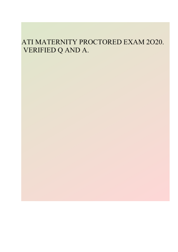 ATI MATERNAL AND CHILD EXAM 4 NEWEST EXAM QUESTIONS WITH DETAILED VERIFIED ANSWERS (100% CORRECT) AL