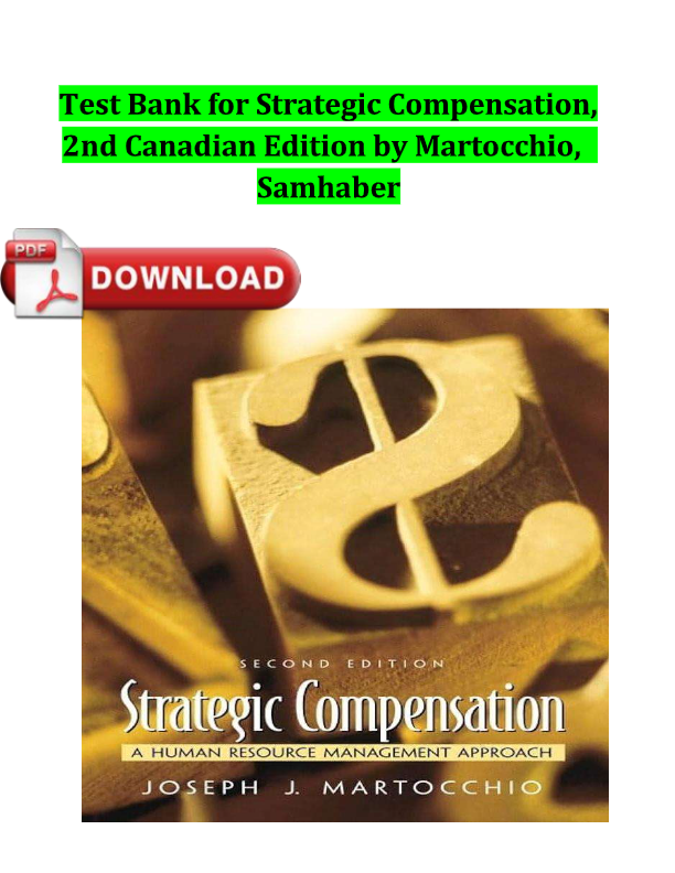 Strategic Compensation Test Bank – Martocchio Canadian 2nd Edition | HR Management Approach