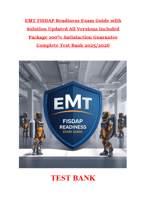 EMT FISDAP Readiness Exam Guide with Solution Updated All Versions Included Package 100% Satisfactio