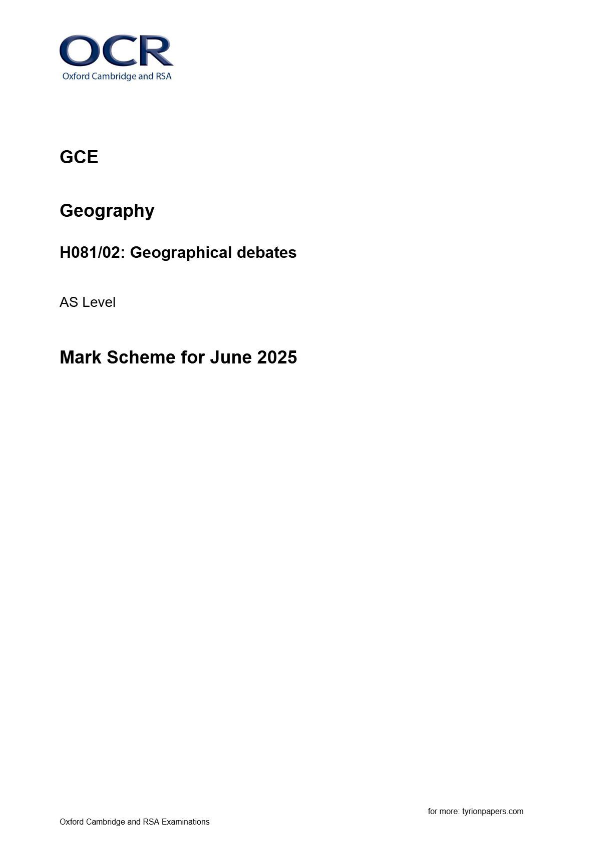 OCR GCE Geography H081/02: Geographical debates AS Level Mark Scheme for June 2025