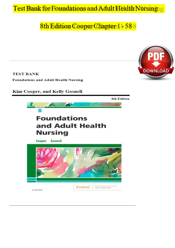 Test Bank for Foundations and Adult Health Nursing 9th Edition by Cooper & Gosnell | Chapters 1–17
