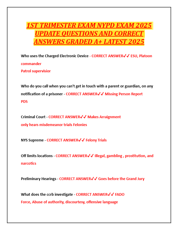 1ST TRIMESTER EXAM NYPD EXAM 2025  UPDATE QUESTIONS AND CORRECT  ANSWERS GRADED A