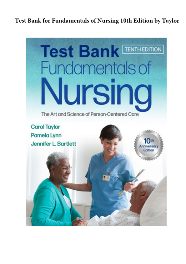 Test Bank for Fundamentals of Nursing 10th Edition by Taylor