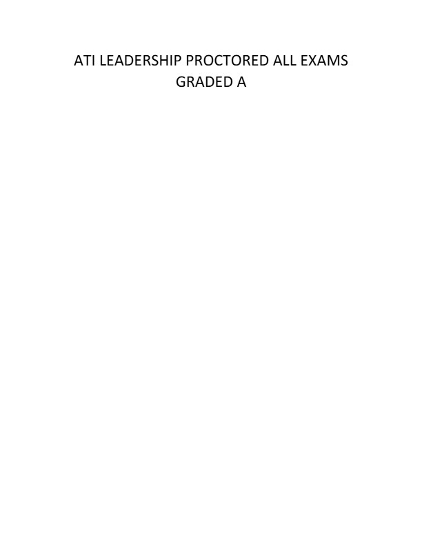 ATI RN Leadership Proctored Exam 2025 – Latest Questions & Correct Answers