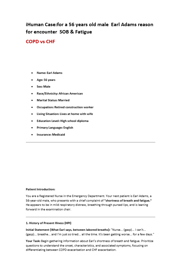 iHuman Case:for a 56 years old male Earl Adams reason for encounter SOB & Fatigue COPD vs CHF