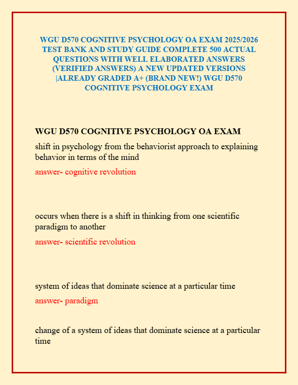 WGU D570 COGNITIVE PSYCHOLOGY OA EXAM 2025/2026  TEST BANK AND STUDY GUIDE COMPLETE 500 ACTUAL  QUES