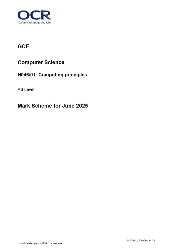 OCR GCE Computer Science H046/01: Computing principles AS Level Mark Scheme for June 2025